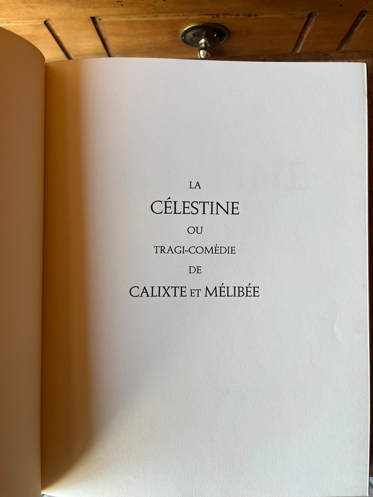 LA CELESTINA or TRAGI-COMEDY of CALIXTO AND MELIBEA / Fernando de Rojas