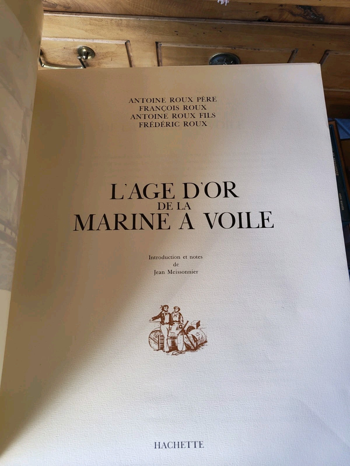The Golden Age of Sailing Ships, Antoine Roux, François Roux, Frédéric Roux,...