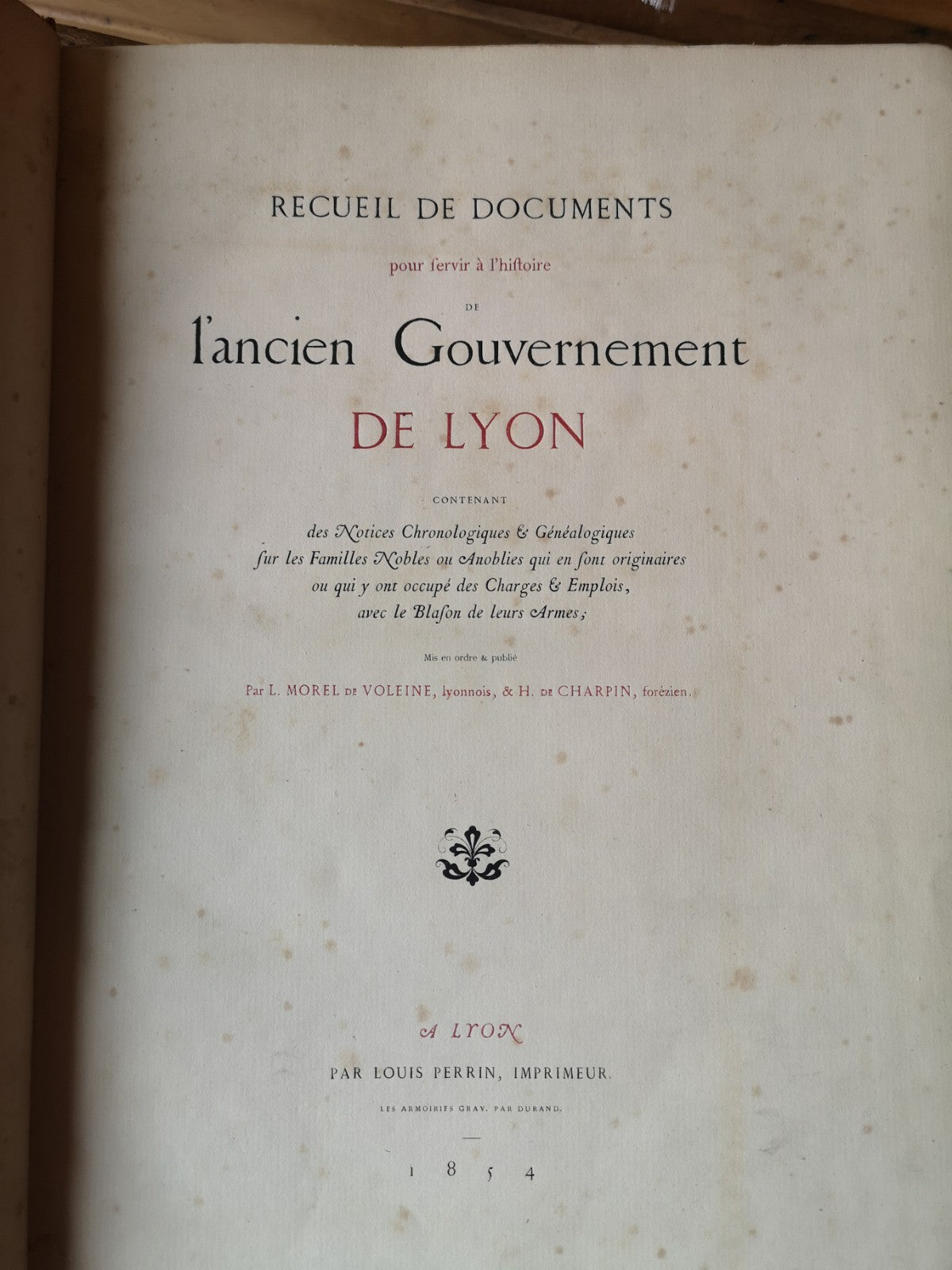 The Old Government of Lyon, L. Morel, Louis Perrin 1854