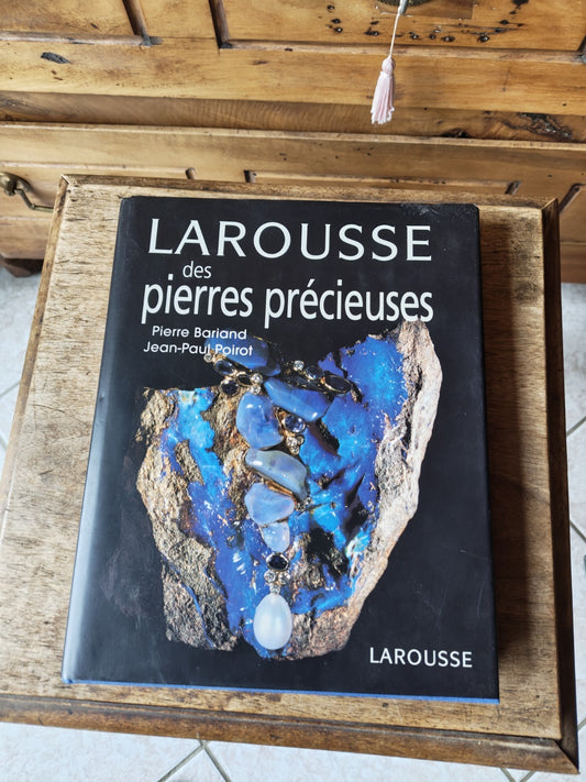 Larousse of Precious Stones, Pierre Bariand, Jean-Paul Poirot, 1998