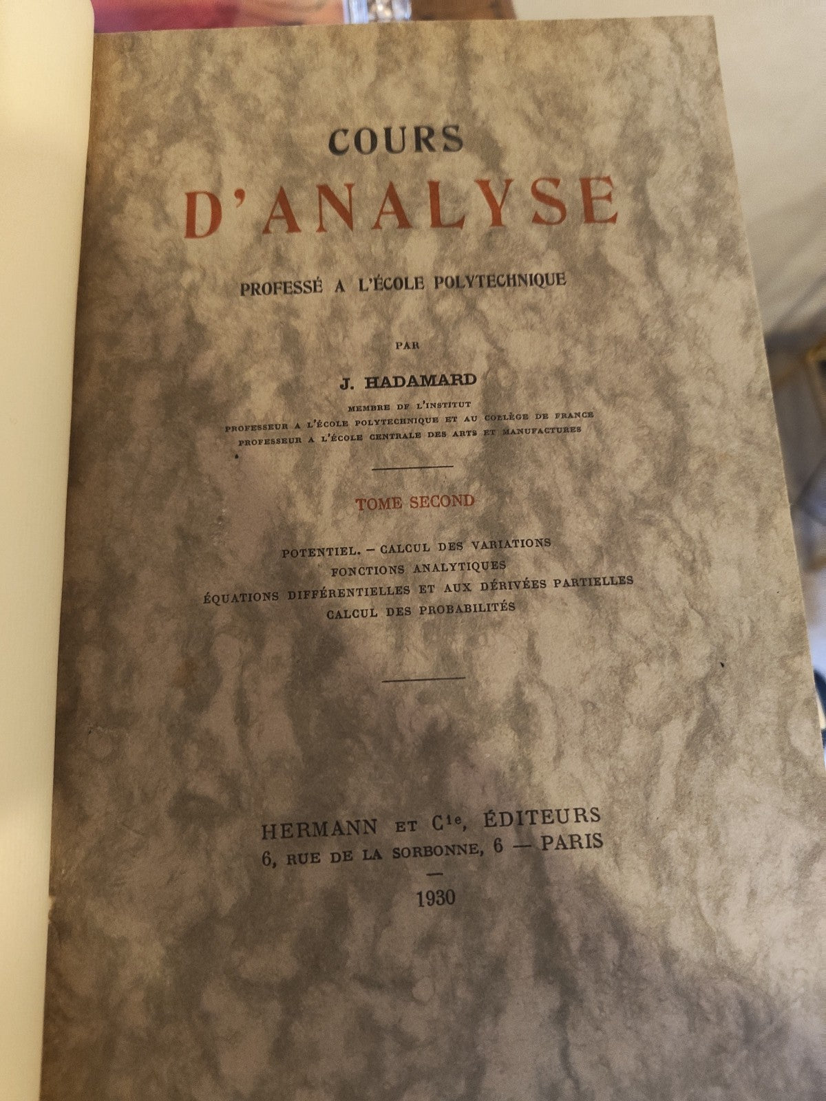 Volumes 1 & 2 Calculus Textbook, Polytechnique, J.Hadamard 1927